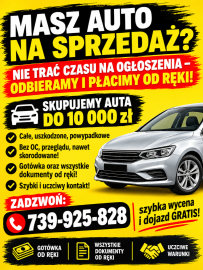 Chcesz szybko sprzedać samochód? Dzwoń 739925828