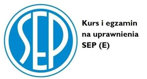 Kurs na uprawnienia SEP gr.1,2,3 E / D-10.06.2026- g.8.00