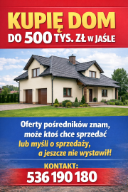 Kupię dom w Jaśle