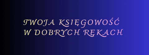 Nowoczesna księgowość dla JDG w zasięgu ręki - w Jaśle i nie tylko ;)