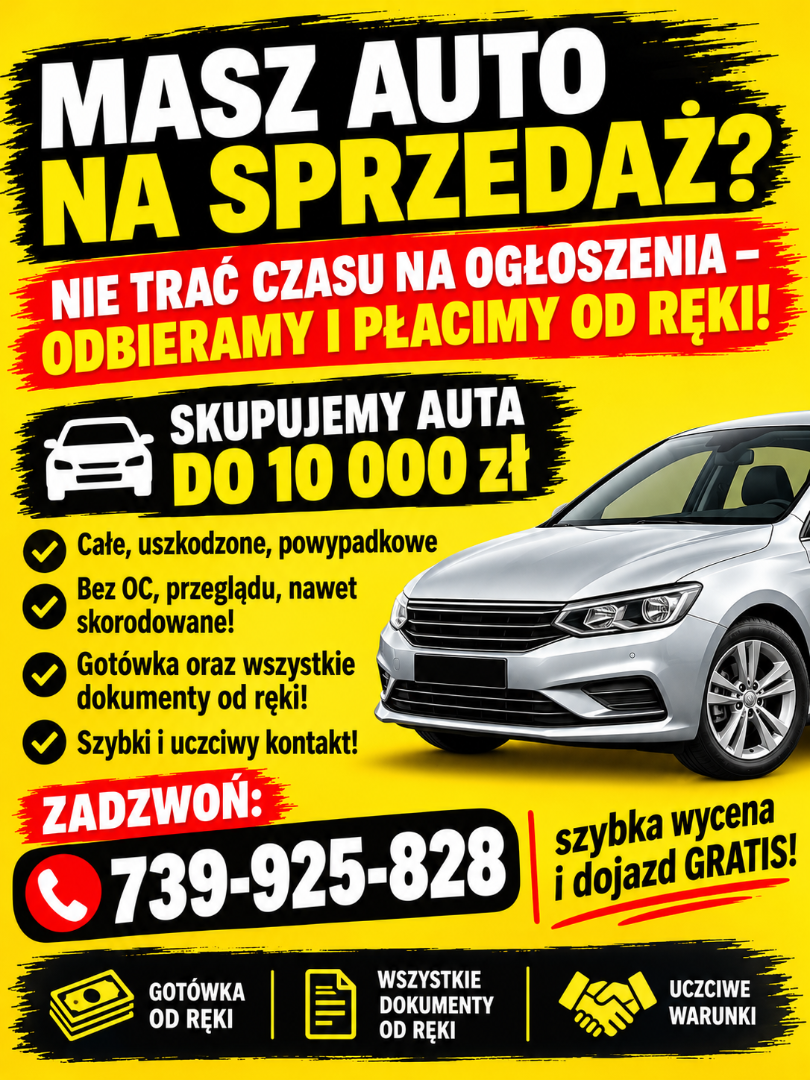 Chcesz szybko sprzedać samochód? Dzwoń 739925828